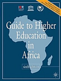 Guide to Higher Education in Africa (Paperback, 6th ed. 2013)