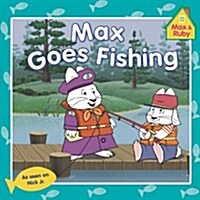 [중고] Max & Ruby Max Goes Fishing (Paperback)