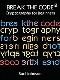 [중고] Break the Code: Cryptography for Beginners (Paperback)