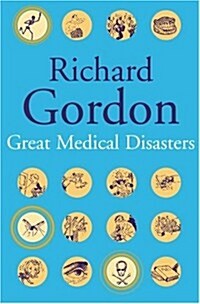Great Medical Disasters (Paperback)