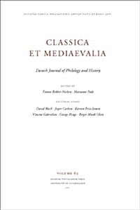 Classica Et Mediaevalia, Volume 62: Danish Journal of Philology and History (Paperback)