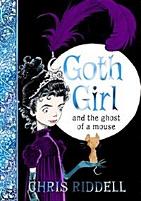 Goth Girl and the Ghost of a Mouse (Hardcover, Unabridged ed)
