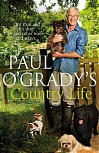Paul OGradys Country Life (Hardcover)