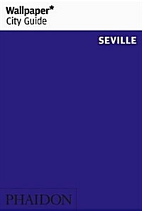 Wallpaper* City Guide Seville 2014 (Paperback)