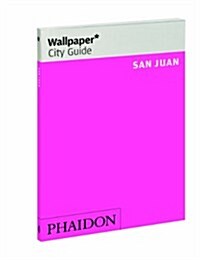 Wallpaper* City Guide San Juan (Paperback)