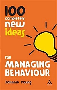 100 Ideas for Secondary Teachers: Managing Behaviour (Paperback)