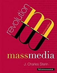 Mass Media Revolution, Plus MyCommunicationLab with Pearson eText (Package, 2 Rev ed)