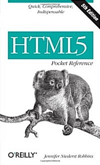 Html5 Pocket Reference: Quick, Comprehensive, Indispensable (Paperback, 5)