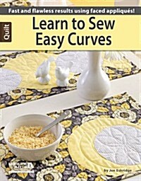 Learn to Sew Easy Curves (Paperback)