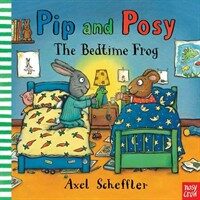 Pip and Posy: The Bedtime Frog (Hardcover)