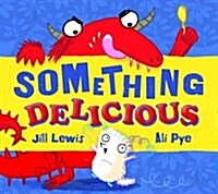 Something Delicious (Paperback)