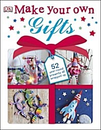 Make Your Own Gifts (Hardcover)