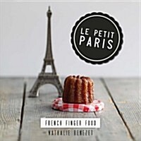 Le Petit Paris: French Finger Food (Hardcover)