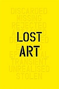 Lost Art : Missing Artworks of the Twentieth Century (Hardcover)