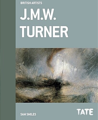 Tate British Artists: J.M.W. Turner (Hardcover)