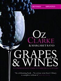 Grapes & Wines : A comprehensive guide to varieties and flavours (Hardcover)