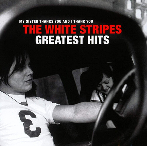 [수입] The White Stripes - My Sister Thanks You And I Thank You : The White Stripes Greatest Hits