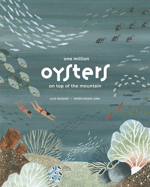 One Million Oysters on Top of the Mountain (Hardcover)