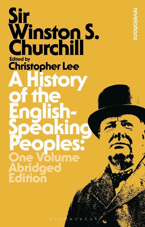 A History of the English-Speaking Peoples: One Volume Abridged Edition (Paperback)