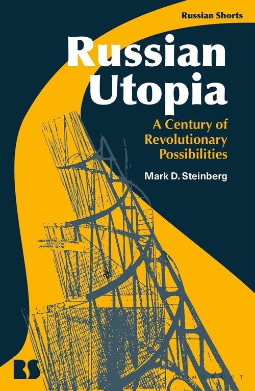Russian Utopia : A Century of Revolutionary Possibilities (Hardcover)