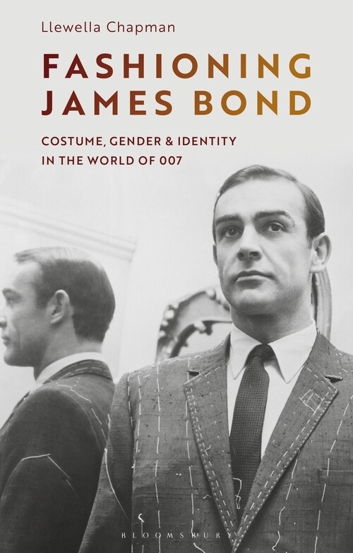 Fashioning James Bond : Costume, Gender and Identity in the World of 007 (Paperback)