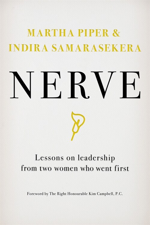 Nerve: Lessons on Leadership from Two Women Who Went First (Hardcover)