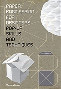 Paper Engineering for Designers : Pop-Up Skills and Techniques (Hardcover)