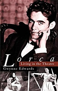 Lorca : Living in the Theatre (Paperback)