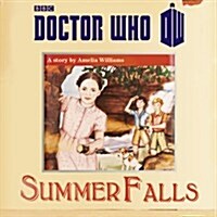 Doctor Who: Summer Falls (CD-Audio)