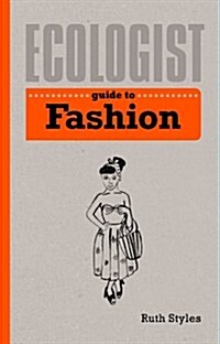 Ecologist Guide to Fashion (Paperback)