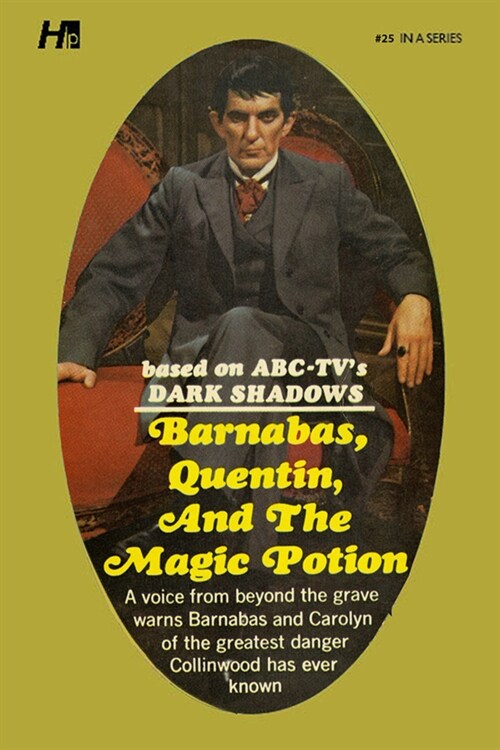 Dark Shadows the Complete Paperback Library Reprint Book 25: Barnabas, Quentin and the Magic Potion (Paperback)