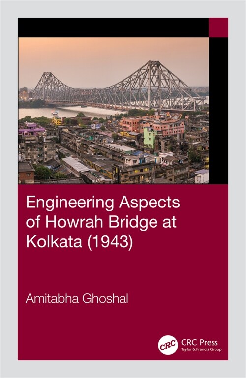 Engineering Aspects of Howrah Bridge at Kolkata (1943) (Hardcover, 1)