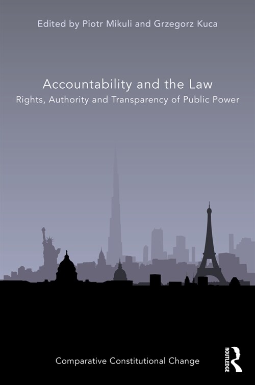 Accountability and the Law : Rights, Authority and Transparency of Public Power (Hardcover)