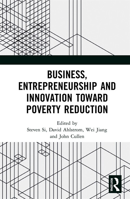 Business, Entrepreneurship and Innovation Toward Poverty Reduction (Hardcover, 1)