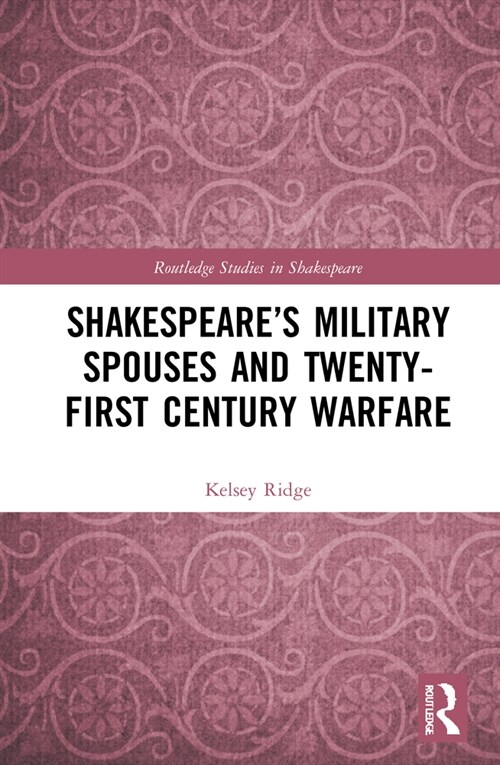 Shakespeare’s Military Spouses and Twenty-First-Century Warfare (Hardcover)