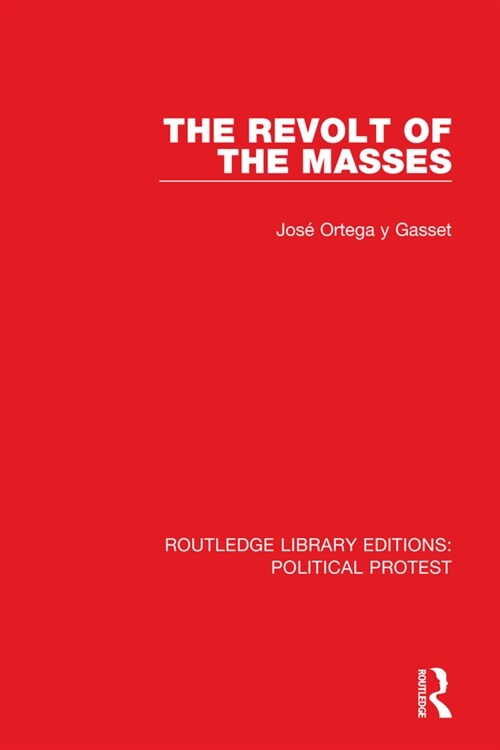 The Revolt of the Masses (Hardcover, 1)