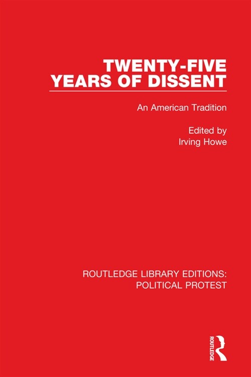 Twenty-Five Years of Dissent : An American Tradition (Hardcover)