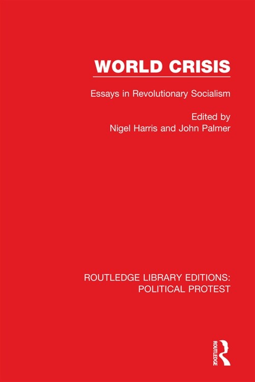 World Crisis : Essays in Revolutionary Socialism (Hardcover)