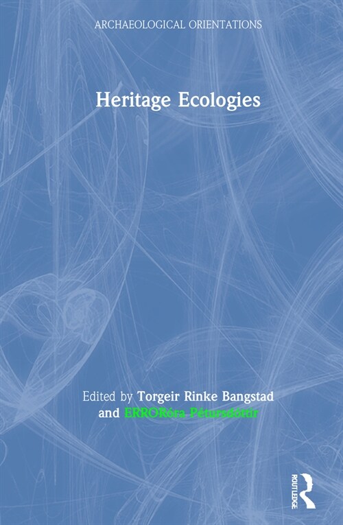 Heritage Ecologies (Hardcover, 1)