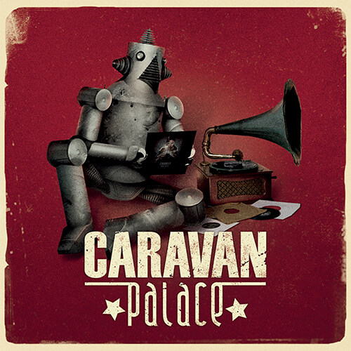 [수입] Caravan Palace - Caravan Palace