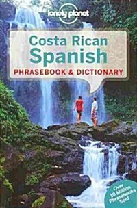 Lonely Planet Costa Rican Spanish Phrasebook & Dictionary (Paperback, 4)