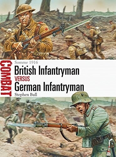 British Infantryman vs German Infantryman : Somme 1916 (Paperback)