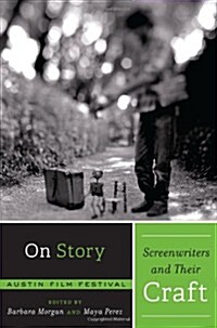 On Story - Screenwriters and Their Craft (Paperback)