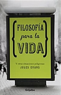 Filosofia Para La Vida (Paperback)