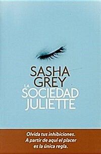 La sociedad Juliette / The Juliette Society (Paperback)