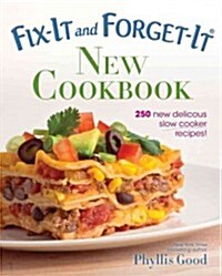 Fix-It and Forget-It New Cookbook: 250 New Delicious Slow Cooker Recipes! (Paperback)