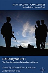 NATO Beyond 9/11 : The Transformation of the Atlantic Alliance (Hardcover)