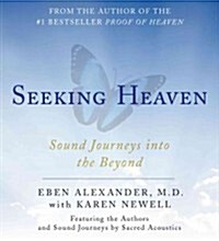 Seeking Heaven: Sound Journeys Into the Beyond (Audio CD, Adapted)