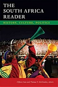 The South Africa Reader: History, Culture, Politics (Hardcover)