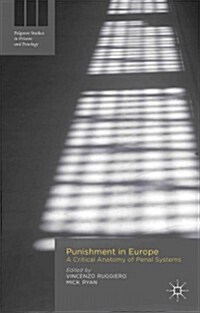 Punishment in Europe : A Critical Anatomy of Penal Systems (Hardcover)